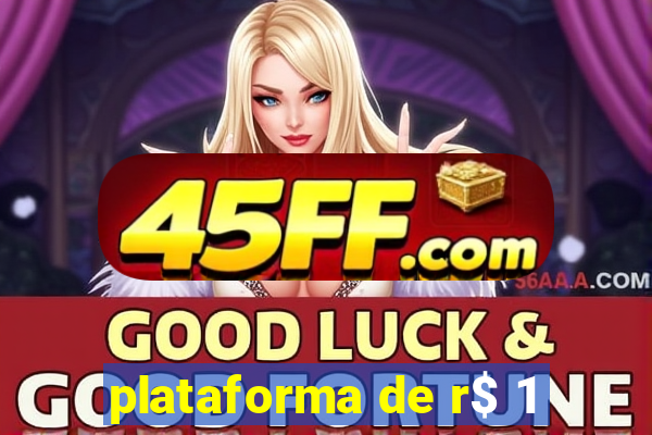 plataforma de r$ 1